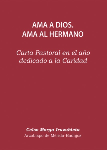 Carta Pastoral dedicada a la Caridad por D. Celso Morga