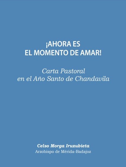 Carta Pastoral: ¡Ahora es el momento de amar!